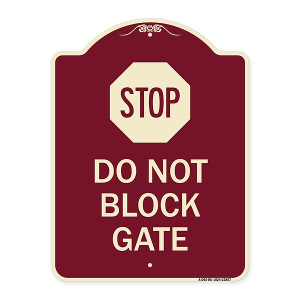 Signmission Stop Do Not Block Gate Heavy-Gauge Aluminum Architectural Sign, 24" x 18", BU-1824-22857 A-DES-BU-1824-22857 - main